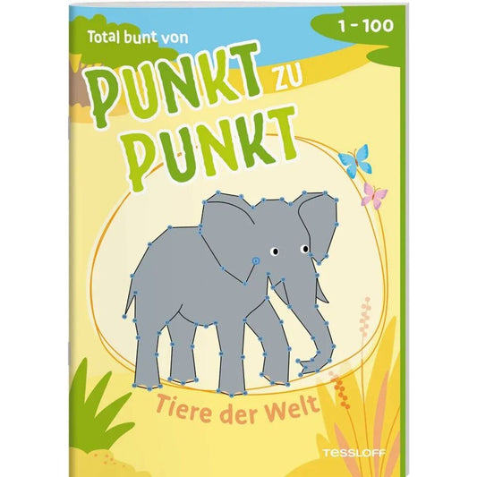 Tessloff Total bunt von Punkt zu Punkt. Tiere der Welt. Von 1 bis 100